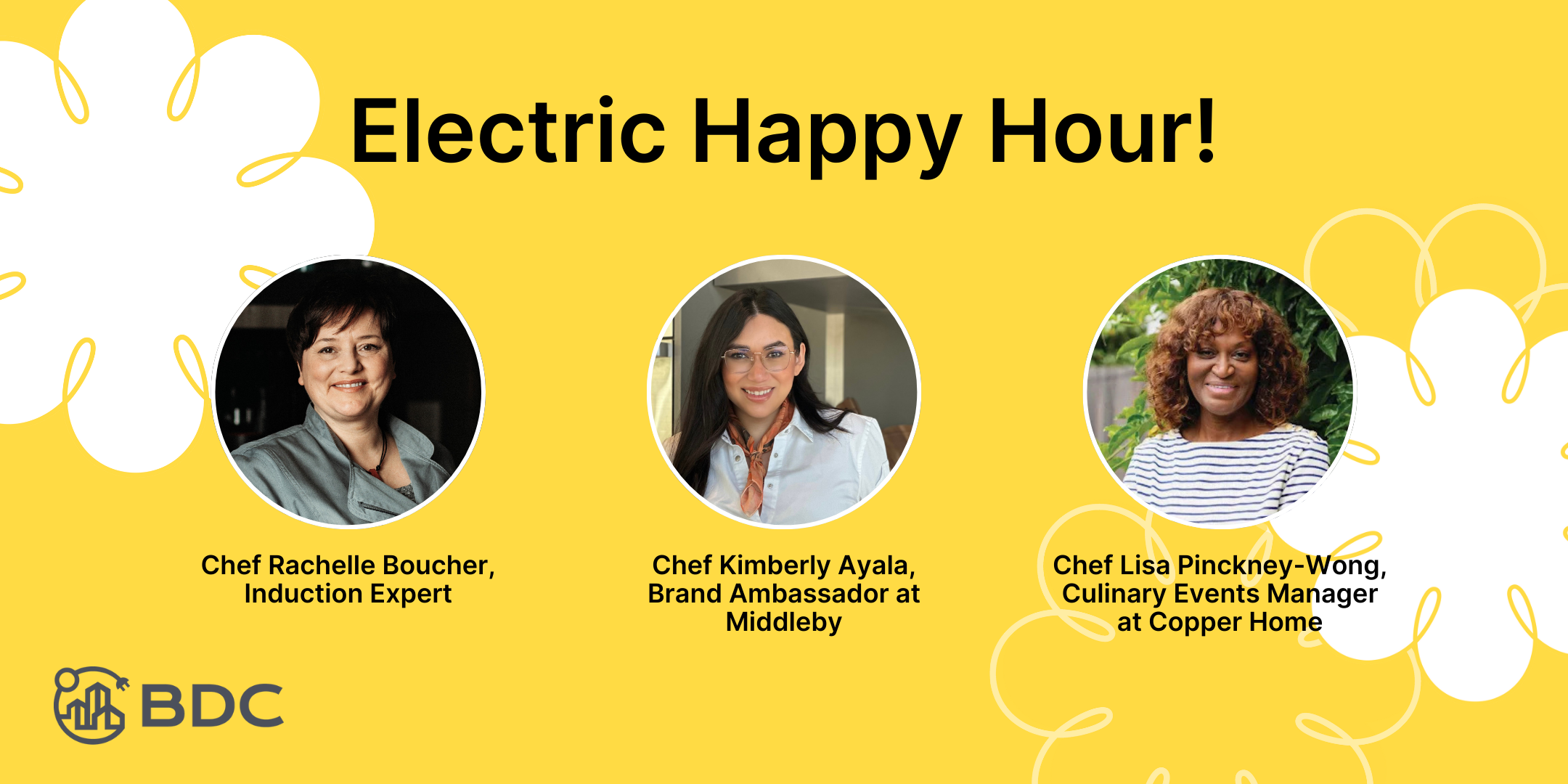 A bright banner highlighting the chefs who will be cooking at the BDC's Electric Happy Hour